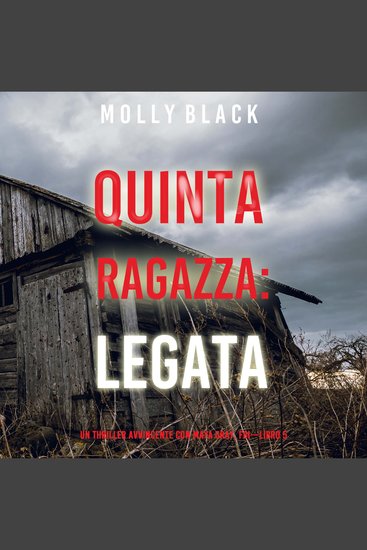 Quinta Ragazza: Legata (Un Thriller Avvincente con Maya Gray FBI—Libro 5) - Narrato digitalmente con voce sintetizzata - cover