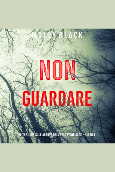Non guardare (Il thriller sull’agente dell’FBI Taylor Sage – Libro 1) - Narrato digitalmente con voce sintetizzata - cover