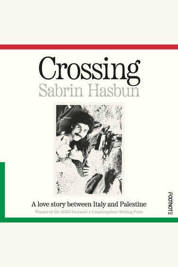 Crossing - A story of Palestinian love and resistance - cover