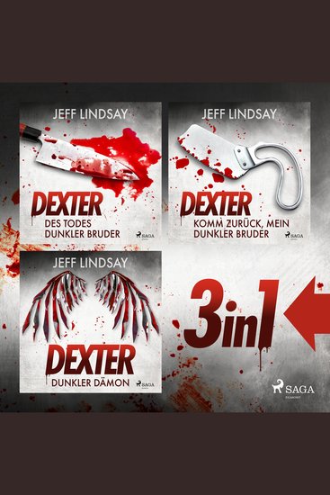 Des Todes dunkler Bruder Dunkler Dämon & Komm zurück mein dunkler Bruder - Drei Dexter-Romane in einem Sammelband - cover