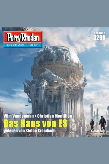 Perry Rhodan 3299: Das Haus von ES - Perry Rhodan-Zyklus "Fragmente" - cover