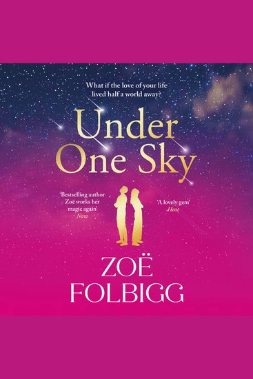 Under One Sky - An utterly gorgeous romantic read from the bestselling author of Five Days Zoë Folbigg for 2025 - cover