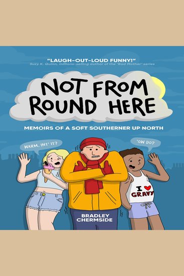 Not From Round Here - Memoirs of a Soft Southerner Up North - cover