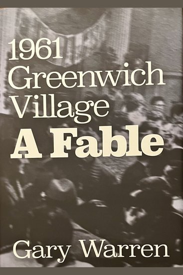 1961 Greenwich Village; a Fable - An uplifting tale from an inspirational era - cover