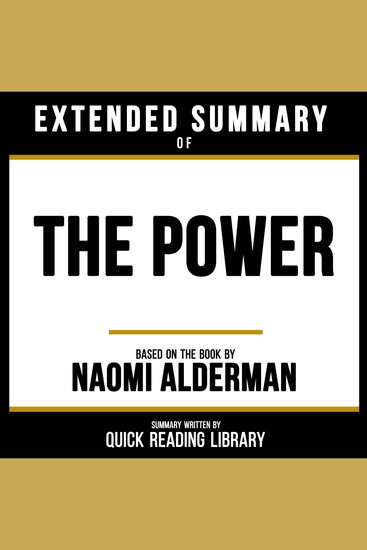 Extended Summary - The Power - Based On The Book By Naomi Alderman - cover