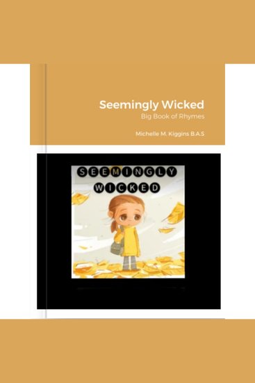 Seemingly Wicked Big Book of Rhymes - Seemingly Wicked ©️ Stories Helping Children Understand Trauma~ - cover