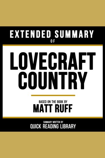 Extended Summary - Lovecraft Country - Based On The Book By Matt Ruff - cover