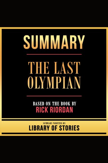 Summary - The Last Olympian - Based On The Book By Rick Riordan - cover