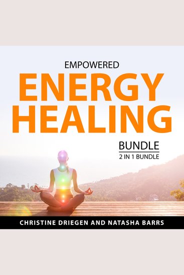 Empowered Energy Healing Bundle 2 in 1 Bundle - Energy Medicine Guide for Women and Energy Medicine Solution - cover