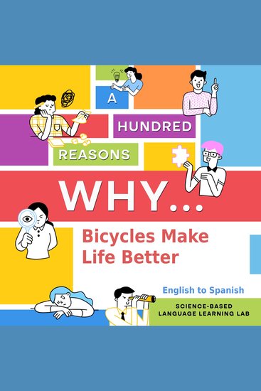 100 Reasons Why Bicycles Make Life Better - English to Spanish - cover