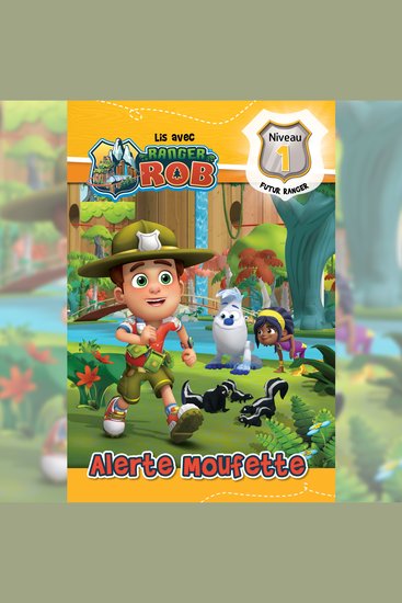 Lis avec Ranger Rob: Alerte moufette (Niveau 1: Futur ranger) - cover