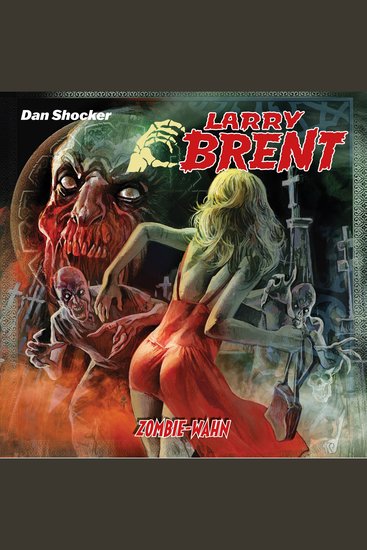Larry Brent Folge 52: Zombie-Wahn - cover