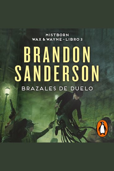 Brazales de Duelo (Wax & Wayne 3) - Una novela de Mistborn - cover