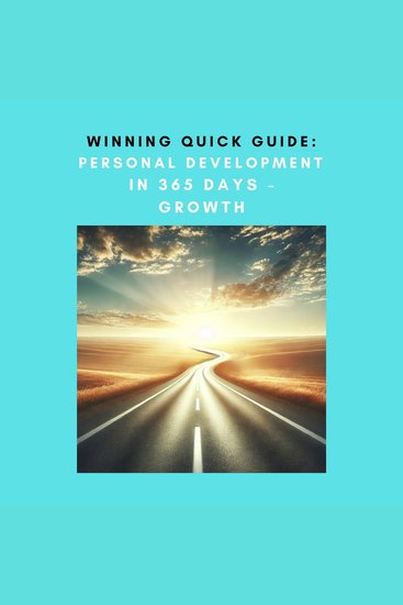 Winning Quick Guide: Personal Development in 365 Days – Growth - cover
