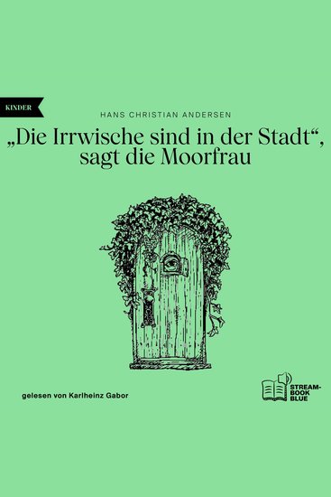 "Die Irrwische sind in der Stadt" sagt die Moorfrau - cover