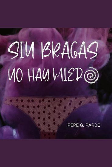 Sin bragas no hay miedo - cover