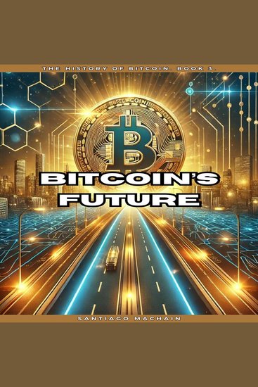 Bitcoin’s Future - cover