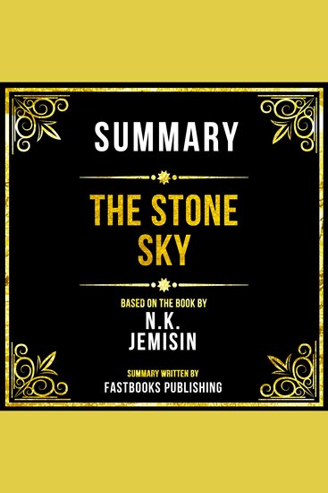 Summary - The Stone Sky - Based On The Book By NK Jemisin - cover
