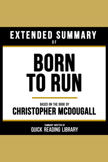 Extended Summary - Born To Run - Based On The Book By Christopher Mcdougall - cover