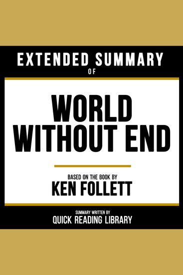 Extended Summary - World Without End - Based On The Book By Ken Follett - cover