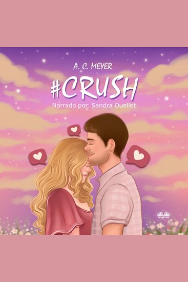 #Crush - Ella Quería Un Nuevo Comienzo Y Encontró El Amor Verdadero - cover