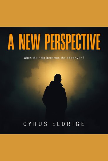 New Perspective A: When the Help Becomes the Observer - "Elevate your journey with impactful audio lessons that turn help into transformative observation!" - cover