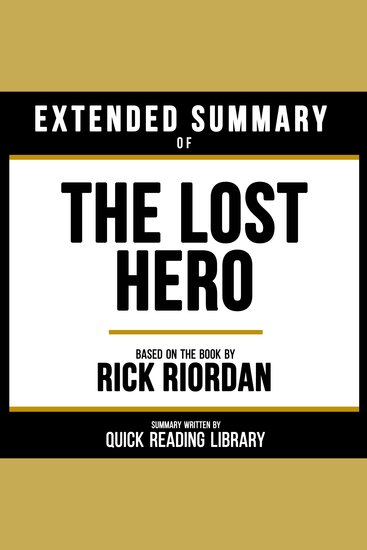 Extended Summary - The Lost Hero - Based On The Book By Rick Riordan - cover