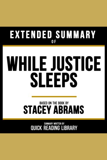 Extended Summary - While Justice Sleeps - Based On The Book By Stacey Abrams - cover