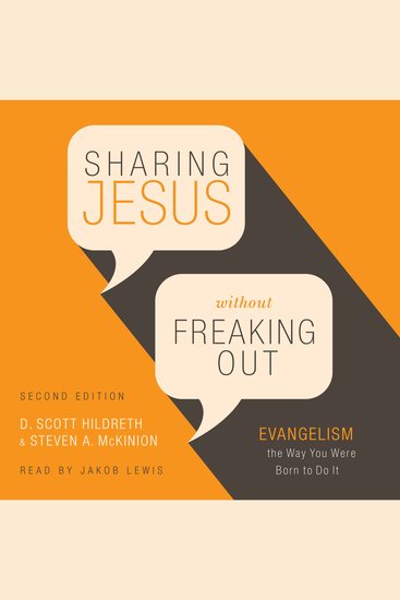 Sharing Jesus Without Freaking Out - Evangelism the Way You Were Born to Do It - cover