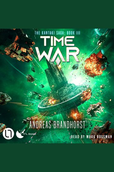 Time War - The Kantaki Saga Book 3 (Unabridged) - cover