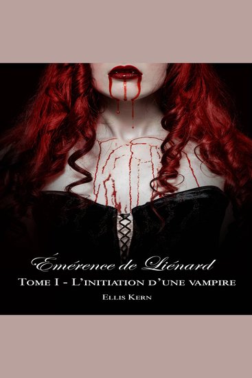 Émérence de Liénard l'initiation d'une vampire - cover