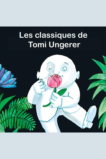 Les classiques de Tomi Ungerer - cover