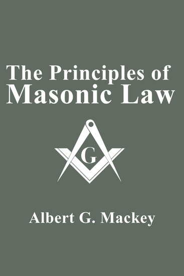 The Principles of Masonic Law - cover