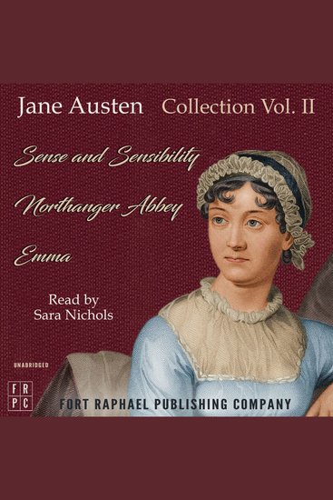 Jane Austen Reader The - Volume II - Sense and Sensibility Northanger Abbey and Emma - cover