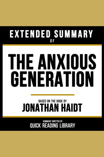 Extended Summary - The Anxious Generation - Based On The Book By Jonathan Haidt - cover