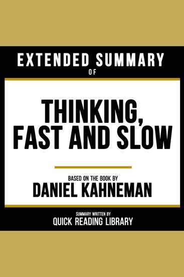 Extended Summary - Thinking Fast And Slow - Based On The Book By Daniel Kahneman - cover