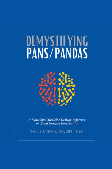 Demystifying PANS PANDAS - A Functional Medicine Desktop Reference on Basil Ganglia Encephalitis - cover