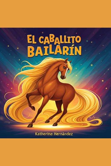 El Caballito Bailarín - Cuento Infantil para niños de 2 a 10 años de edad - cover