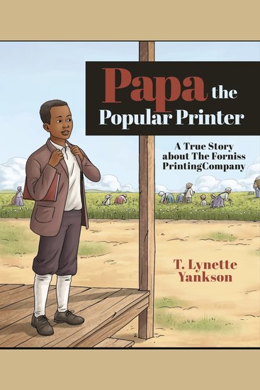 PAPA THE POPULAR PRINTER - A True Story About the Forniss Printing Company - cover