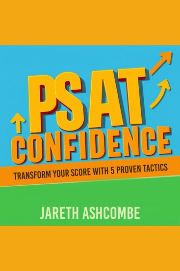 PSAT Confidence: Transform Your Score with 5 Proven Tactics - "Boost your PSAT confidence! Discover five expert tactics for unmatched test success in our dynamic audio lessons" - cover