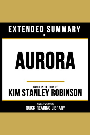 Extended Summary - Aurora - Based On The Book By Kim Stanley Robinson - cover