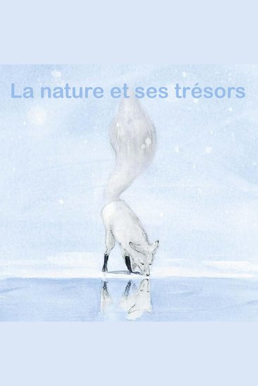 La nature et ses trésors - cover