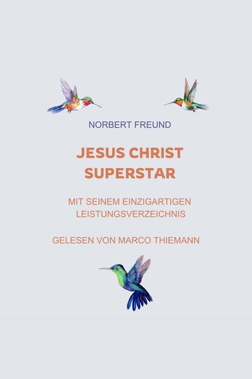 Jesus Christ Superstar: Mit seinem einzigartigen Leistungsverzeichnis - cover