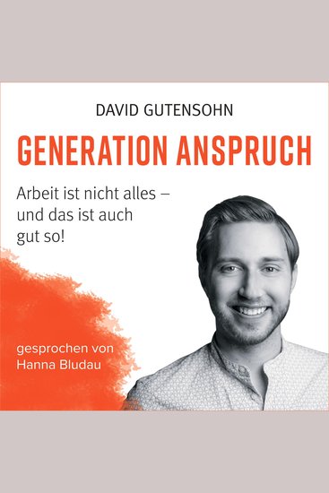 Generation Anspruch - Arbeit ist nicht alles – und das ist auch gut so - cover