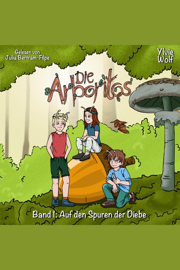 Die Arboritos Band 1 - Auf den Spuren der Diebe - cover