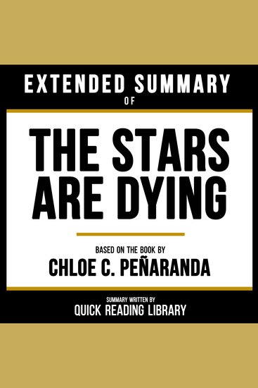 Extended Summary - The Stars Are Dying - Based On The Book By Chloe C Peñaranda - cover