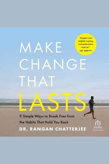 Make Change That Lasts - 9 Simple Ways to Break Free from the Habits That Hold You Back - cover