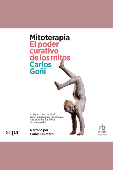 Mitoterapia "Mythotherapy:" - El poder curativo de los mitos "The Healing Power of Myths" - cover