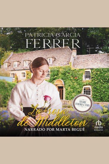La rosa de Middleton "The Rose of Middleton" - Novela romántica histórica - cover