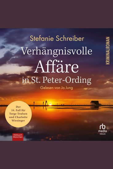Verhängnisvolle Affäre in St Peter-Ording - Der 14 Fall für Torge Trulsen und Charlotte Wiesinger - cover